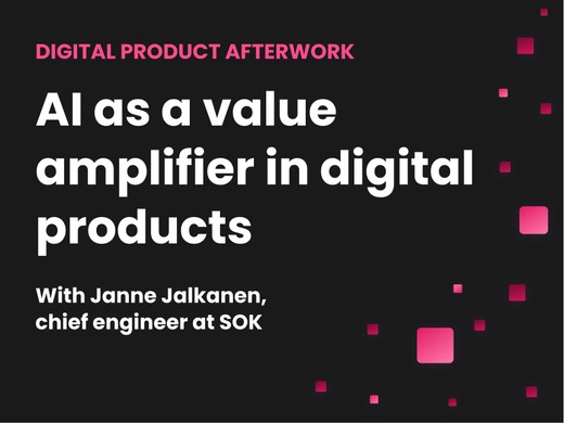 Digital product afterwork: AI as a value amplifier in digital products